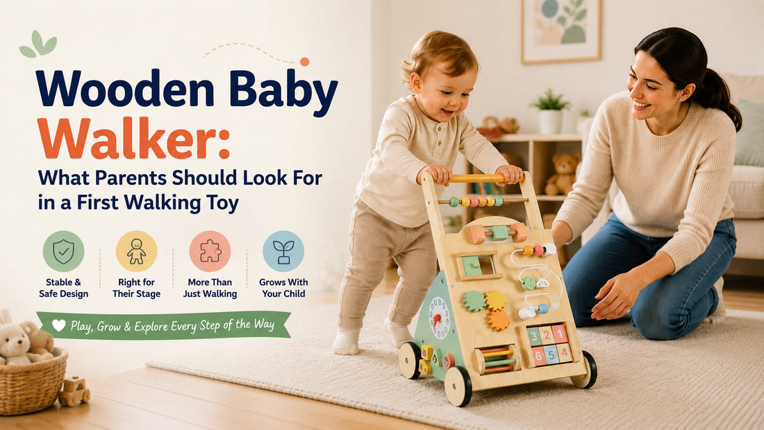 Wooden Baby Walker: What Parents Should Look For in a First Walking Toy